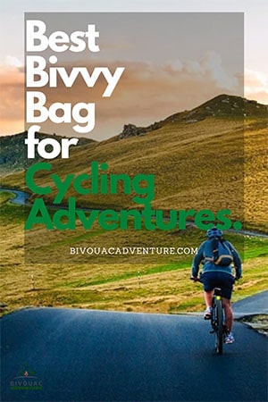 Best Bivvy Bag for Cycling Adventures