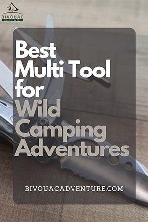 Best Multi Tool for Wild Camping Adventures