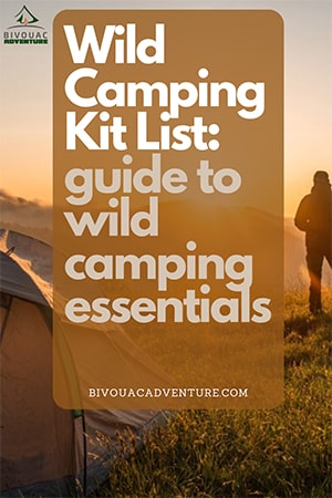 Wild Camping Kit List guide to wild camping essentials